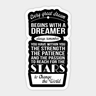 begins with a dreamer Sticker